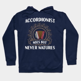 Accordionist Ages but Never Matures Musician Hoodie